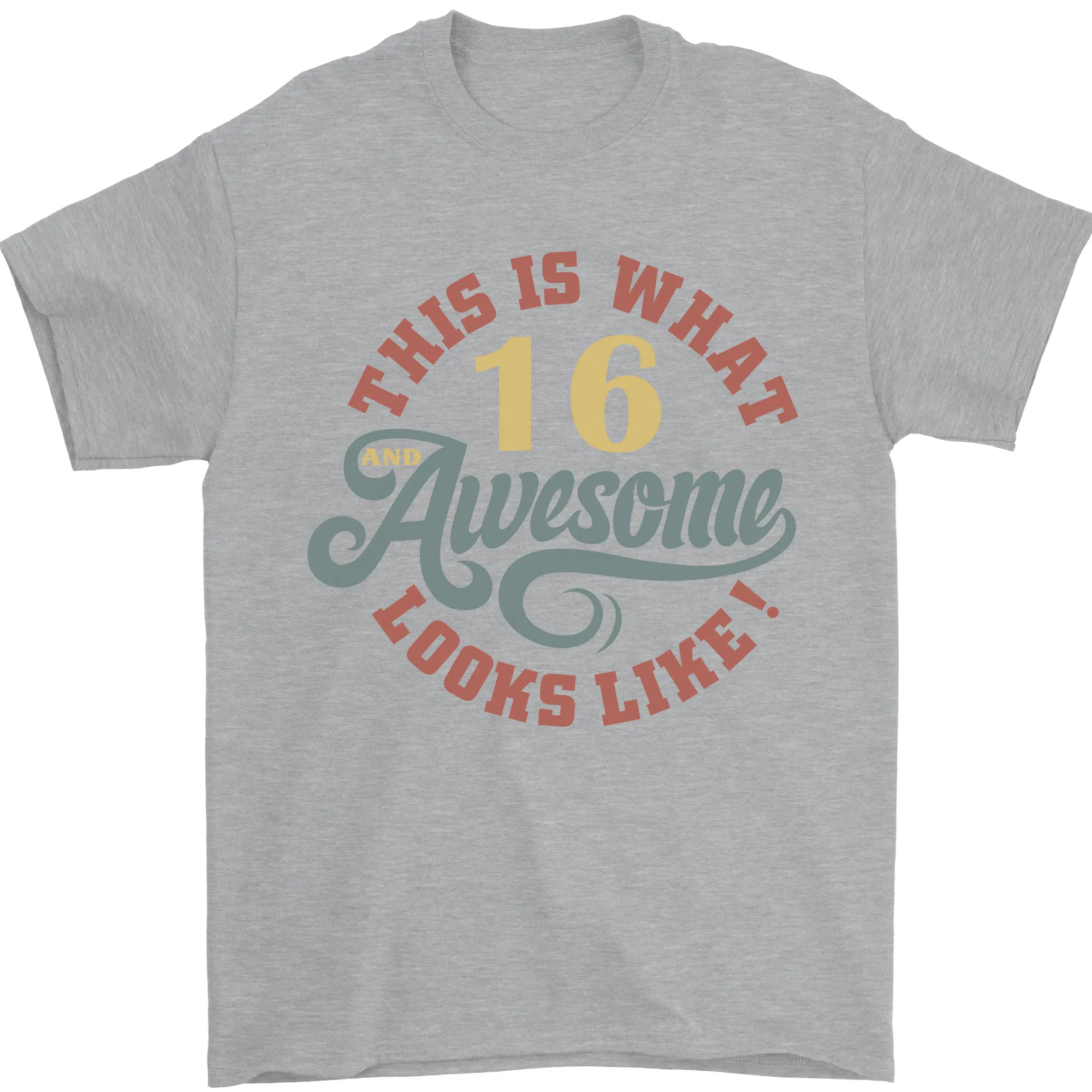 16th Birthday 60 Year Old Awesome Looks Like Mens T-Shirt 100% Cotton