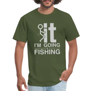 F It I'm Going Fishing T-Shirt